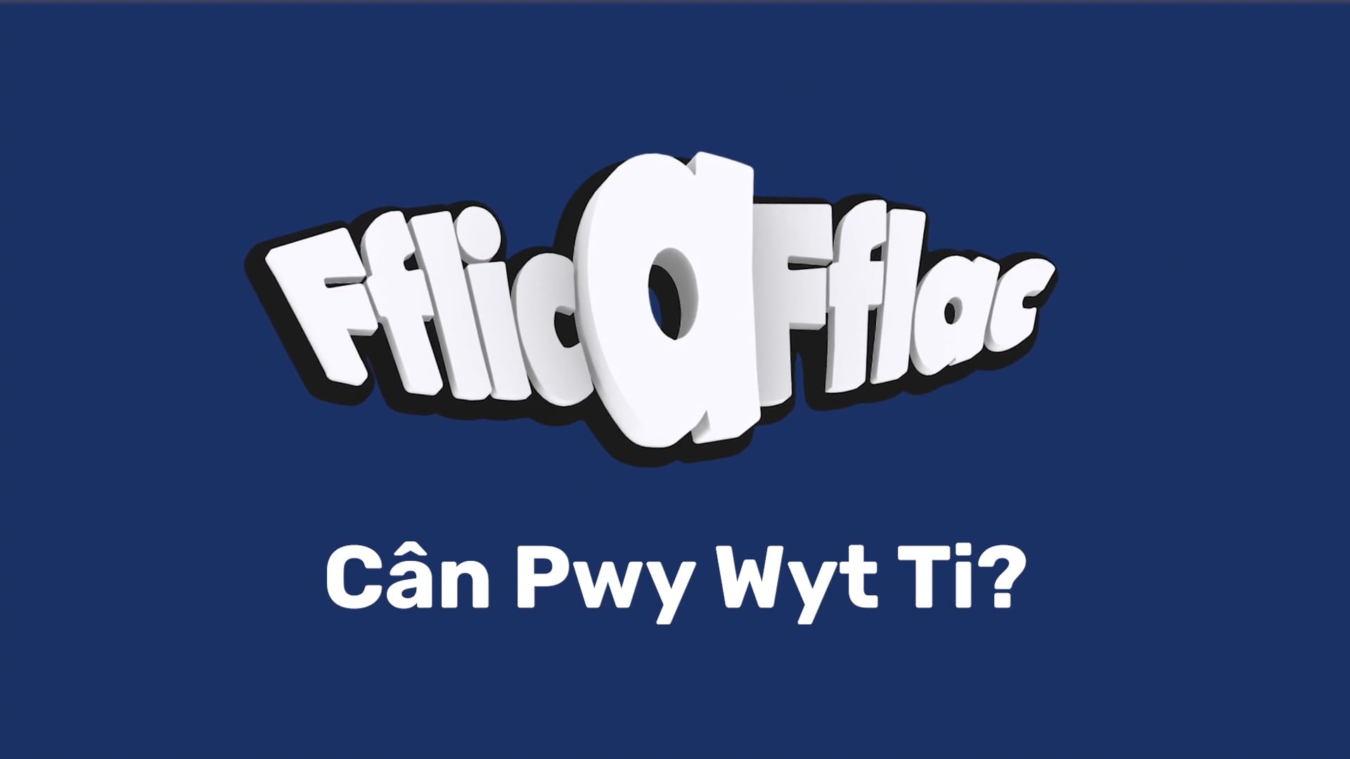 Llun o Cân Pwy Wyt Ti